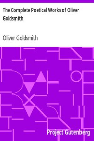 [Gutenberg 3545] • The Complete Poetical Works of Oliver Goldsmith